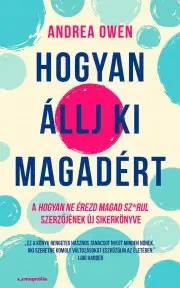 Masáže, wellnes, relaxácia Hogyan állj ki magadért - Andrea Owen