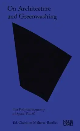 Architektúra On Architecture and Greenwashing - Charlotte Malterre-Barthes