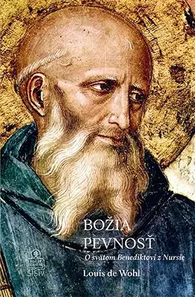 Náboženstvo Božia pevnosť - Louis de Wohl
