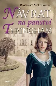 Romantická beletria Návrat na panství Tyringham - Rosemary McLoughlin