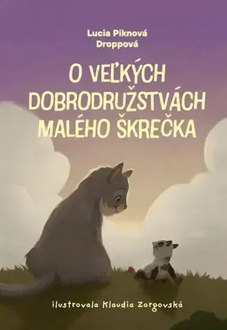 Rozprávky O veľkých dobrodružstvách malého škrečka - Lucia Piknová Droppová
