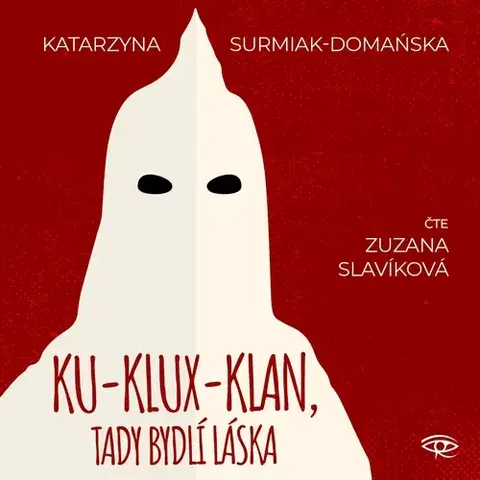 História Kanopa Ku-klux-klan, tady bydlí láska
