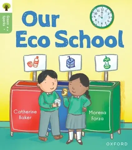 Príprava do školy, pracovné zošity Oxford Reading Tree Green Sparks: Level 1: Our Eco School - Catherine Baker