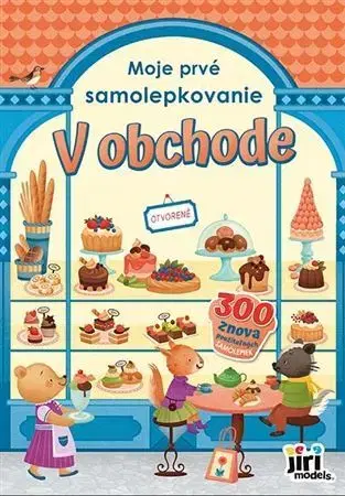 Nalepovačky, vystrihovačky, skladačky Moje prvé samolepkovanie - V obchode