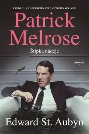 Novely, poviedky, antológie Patrick Melrose 3: Štipka nádeje - Edward St Aubyn