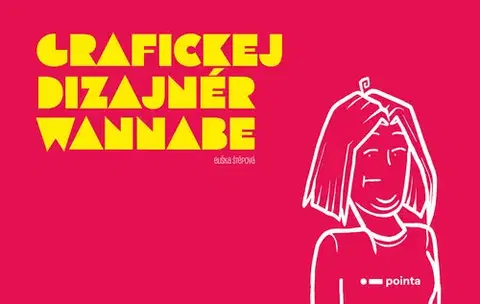 Grafika, dizajn www stránok Grafickej dizajnér wannabe - Eliška Štěpová