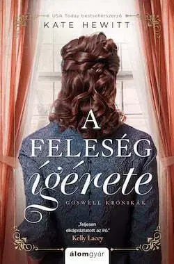 Svetová beletria A feleség ígérete - Goswell-krónikák 1. - Kate Hewittová