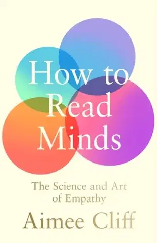 Psychiatria a psychológia How to Read Minds - Aimee Cliff