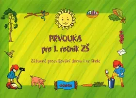 Učebnice pre ZŠ - ostatné Prvouka pro 1. ročník ZŠ - Patricia Sýsová