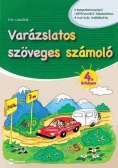 Učebnice - ostatné Varázslatos szöveges számoló 4. évfolyam - Lászlóné Flór