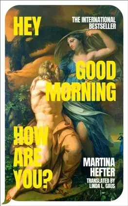 Svetová beletria Hey, Good Morning, How are you - Martina Hefter,Linda Gaus