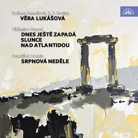 Dráma, divadelné hry, scenáre SUPRAPHON a.s. Věra Lukášová - Dnes ještě zapadá slunce nad Atlantidou - Srpnová neděle