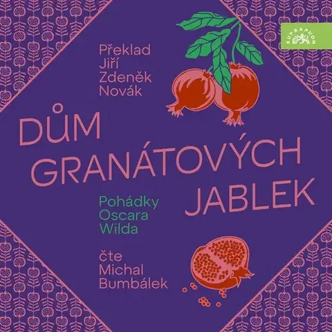 Rozprávky SUPRAPHON a.s. Dům granátových jablek