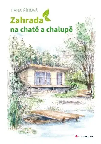 Záhrada - Ostatné Zahrada na chatě a chalupě - Hana Říhová
