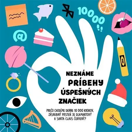 Marketing, reklama, žurnalistika Neznáme príbehy úspešných značiek - Filip Kuna,Lenka Pavlík Káčerová