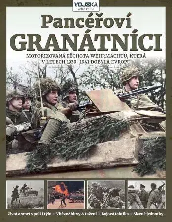Armáda, zbrane a vojenská technika Pancéřoví granátníci - Hughes Matthew,Mann Chris