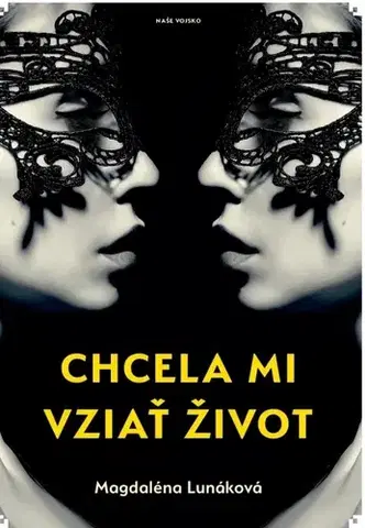Slovenská beletria Chcela mi vziať život - Magdaléna Lunáková