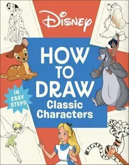 Pre deti a mládež - ostatné Disney How to Draw Classic Characters