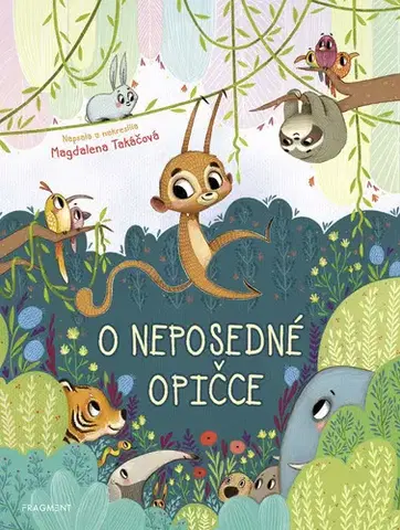 Dobrodružstvo, napätie, western O neposedné opičce - Magdalena Takáčová