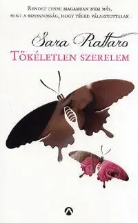 Beletria - ostatné Tökéletlen szerelem - Sara Rattaro