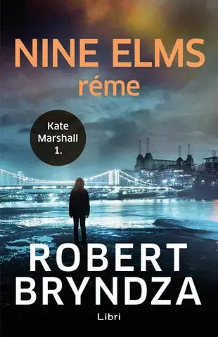 Detektívky, trilery, horory Nine Elms réme - Robert Bryndza