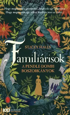 Sci-fi a fantasy Familiárisok - A pendle-dombi boszorkányok - Stacey Halls,Ágnes Simonyi