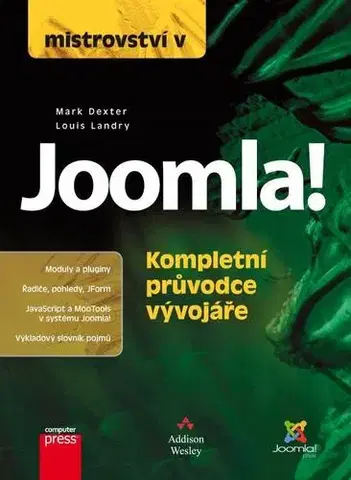 Internet, e-mail Mistrovství v Joomla! Kompletní průvodce vývojáře - Louis Landry,Mark Dexter