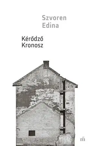 Novely, poviedky, antológie Kérődző Kronosz - Edina Szvoren