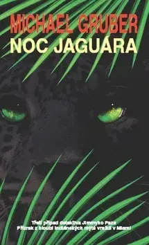 Detektívky, trilery, horory Noc jaguára - Michael Gruber