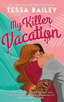 Detektívky, trilery, horory My Killer Vacation - Tessa Bailey