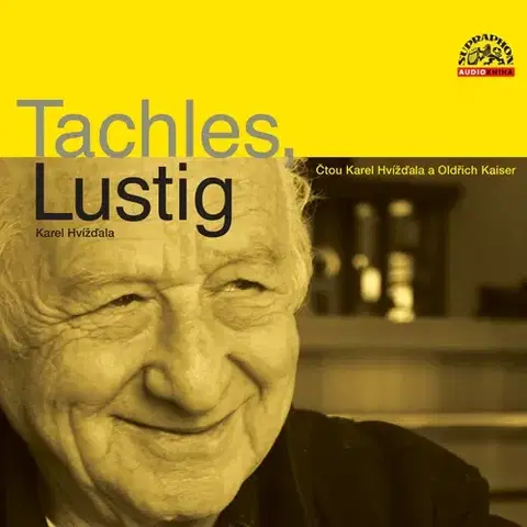 Biografie - ostatné SUPRAPHON a.s. Tachles, Lustig