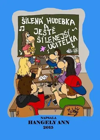 Romantická beletria Šílená hudebka - Ann Hangely