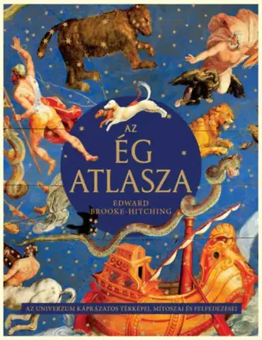 Vesmír, veda a technika Az ég atlasza - Edward Brooke-hitching,Anikóannamária Németh