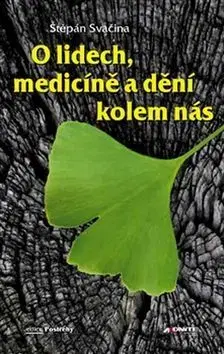 Fejtóny, rozhovory, reportáže O lidech, medicíně a dění kolem nás - Štěpán Svačina