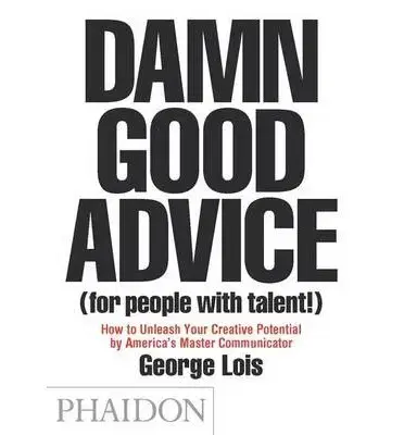 Cudzojazyčná literatúra Damn Good Advice - George Lois