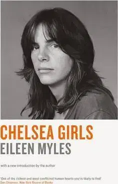 Šport Chelsea Girls - Eileen Myles