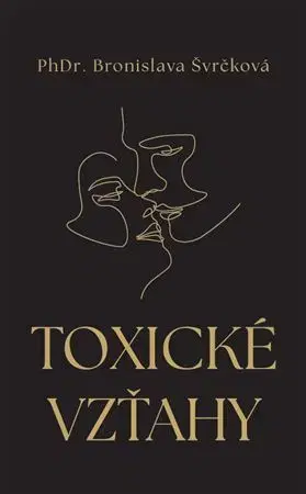 Partnerstvo Toxické vzťahy - Bronislava Švrčková