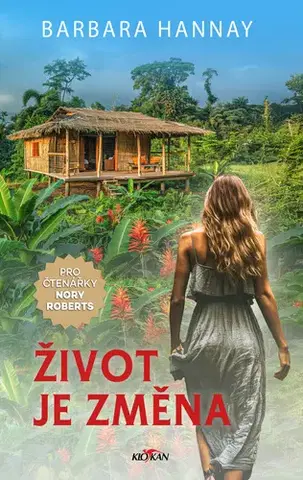 Romantická beletria Život je změna - Barbara Hannay