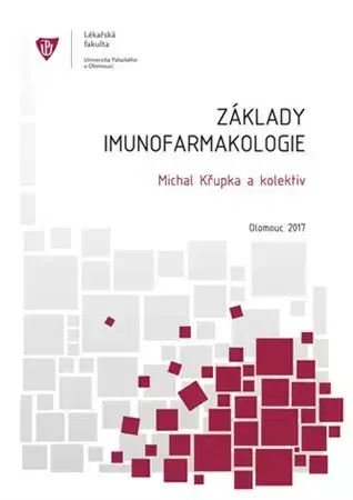 Pre vysoké školy Základy imunofarmakologie - Michal Křupka