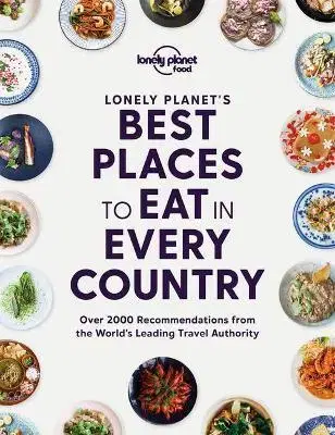 Národná kuchyňa - ostatné Best Places to Eat in Every Country - Planet Lonely