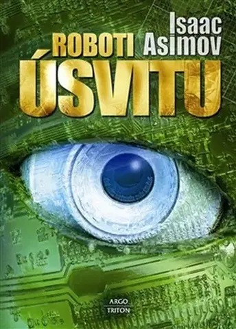 Sci-fi a fantasy Roboti úsvitu - Isaac Asimov