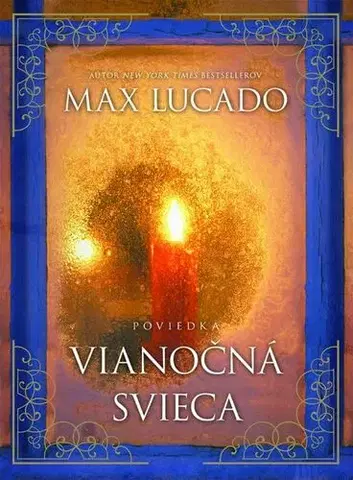 Kresťanstvo Vianočná svieca - Max Lucado