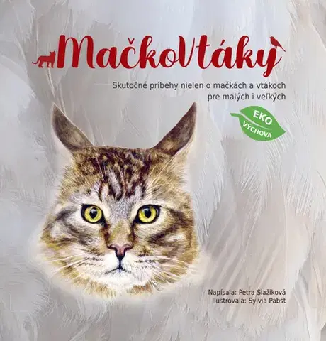 Mačky MačkoVtáky - Petra Siažiková