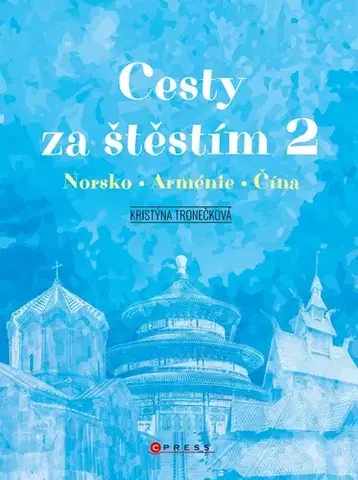Cestopisy Cesty za štěstím 2 - Kristýna Tronečková