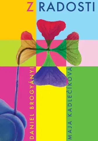 Poézia Z radosti - Maja Kadlečiková,Daniel Brogyányi