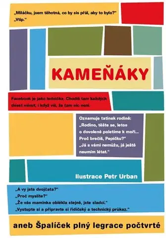 Citáty, výroky, aforizmy, príslovia, porekadlá Kameňáky aneb Špalíček plný legrace počtvrté - Petr Urban (ilustrácie)