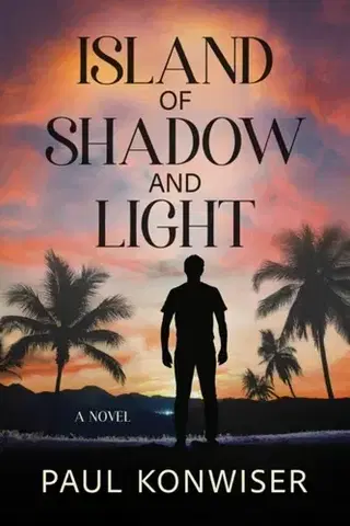 Detektívky, trilery, horory Island of Shadow and Light - Paul Konwiser