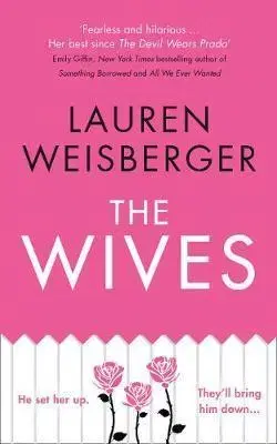 Cudzojazyčná literatúra The Wives - Lauren Weisberger