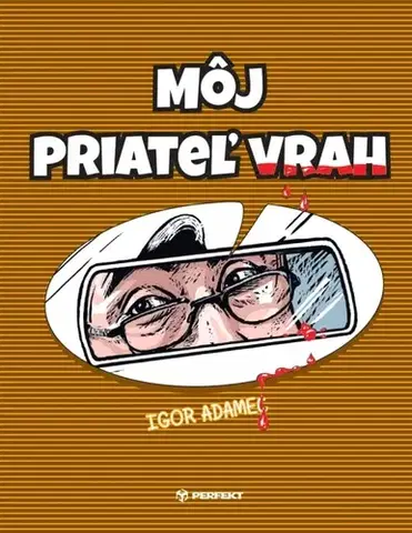 Slovenská beletria Môj priateľ vrah - Igor Adamec,Juraj Martiška