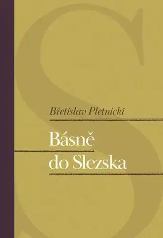 Česká poézia Básně do Slezska - Břetislav Pletnicki